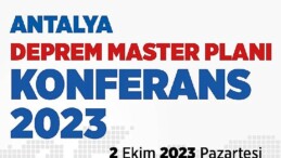 Antalya Büyükşehir Belediyesi’nden Sarsıntı Konferansı
