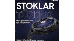 Samsung Galaxy Watch6 Classic Astro Edition’ın stokları tükendi!