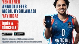Anadolu Efes Spor Kulübü Taşınabilir Uygulaması Yenilendi