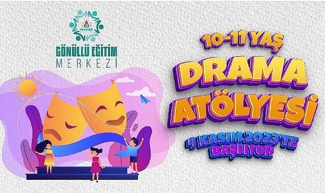 Çocuklar için fiyatsız drama atölyesi aktifliği başlıyor