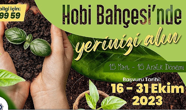 Hobi Bahçeleri için Ön Talep Müracaatları Başladı