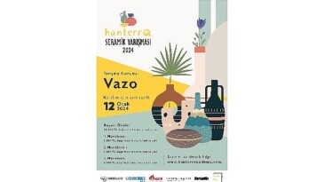 Türkiye’nin en kıymetli fonksiyonel seramik müsabakalarından “Hanterra seramik” yarışı başlıyor