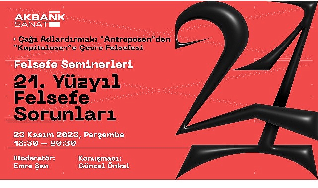 Akbank sanat ideoloji seminerleri başlıyor