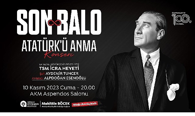 Atatürk vefatının 85. yılında “Son Balo” ile anılacak