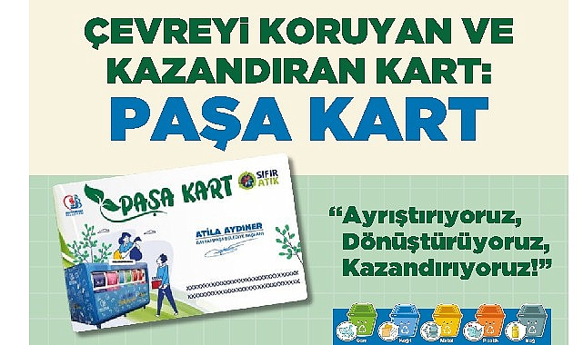 Çevreyi koruyan ve kazandıran kart: Paşa Kart