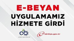 E-Beyan Uygulamamız Hizmete Girdi