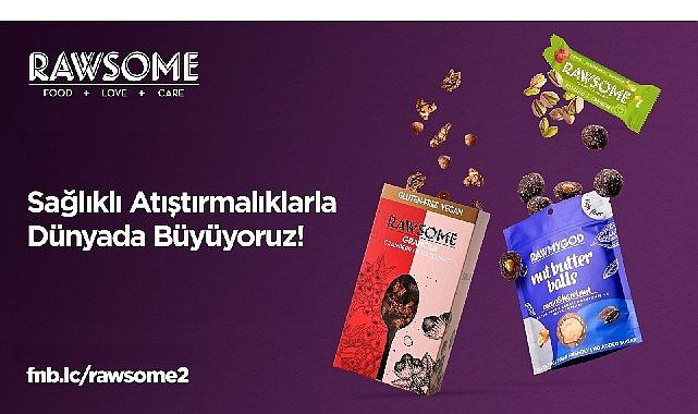 Sağlıklı atıştırmalık üreticisi Rawsome  9,5 milyon TL taleple ikinci sefer kitle fonlamada