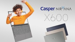 Casper Nirvana X600 yeni renk seçenekleri ile tüm gözleri üzerine çekecek