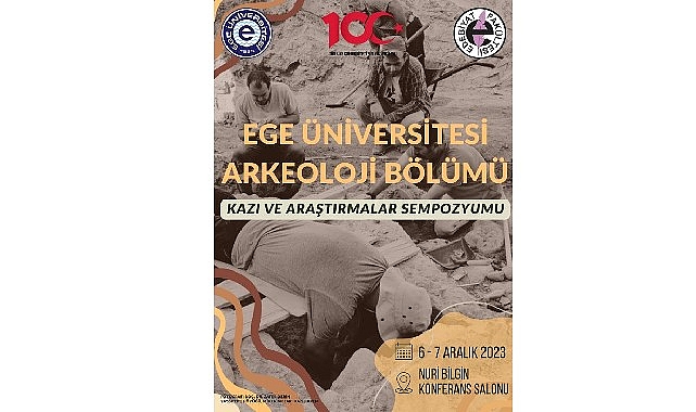 Ege Üniversitesinde “Kazı ve Araştırmalar Sempozyumu” düzenlenecek