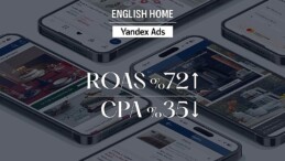 English Home, Yandex Ads iş birliği ile Efsane Cuma devrinde reklam harcama getirilerini %72 artırdı