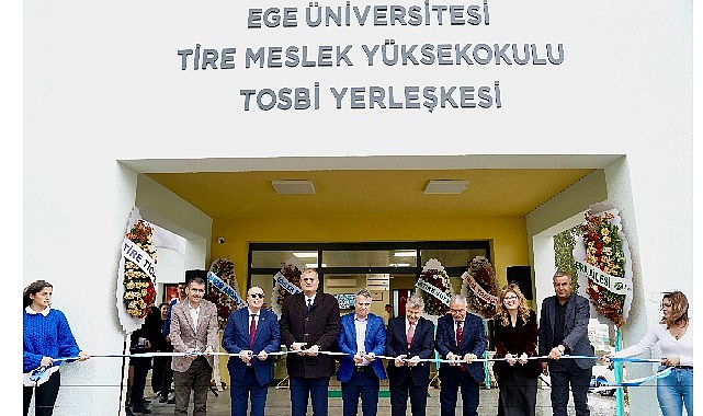 EÜ Tire Kutsan MYO TOSBİ Yerleşkesi hizmete açıldı