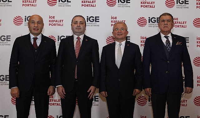 İGE Kefalet Portalı ile ihracatçı yalnızca teminata değil en yeterli finansman şartlarına da erişecek