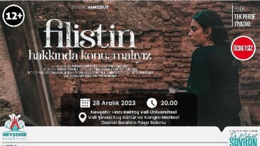 İsrail’in filistin’e uyguladığı zulmü husus alan “filistin hakkında konuşmalıyız” tiyatro oyunu nevşehir’de sahnelenecek