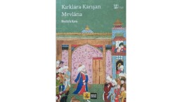 Konya Büyükşehir, Hz. Mevlana’nın 750. Vuslat Yılına Özel “Kırklara Karışan Mevlana” Kitabını Yayımladı