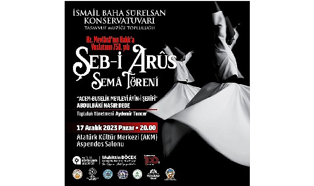 Mevlânâ vuslatının 750’nci yılında Sema Merasimi ile anılacak
