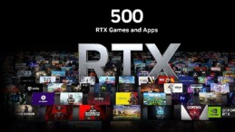 NVIDIA RTX Oyun ve Uygulamalarının Sayısı 500’ü Aştı