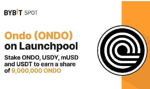 Bybit Launchpool Staking Aktifliğini Tanıttı: 9.000.000 ONDO’dan Hisse Kazanmak için Stake Edin