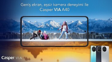 Geniş ekran ve eşsiz kamera tecrübesi ile Casper Via A40 satışa çıktı!