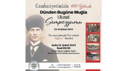 Muğla Büyükşehir Cumhuriyet’in 100.Yılında Muğla Sempozyumu Düzenliyor