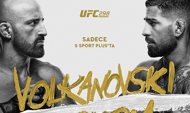 Volkanovski Vs.Topuria UFC298 Dövüş Serisi Canlı Yayınla Yalnızca S Sport Plus’ta