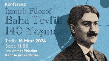 İzmirli filozof Baha Tevfik APİKAM’da anılacak