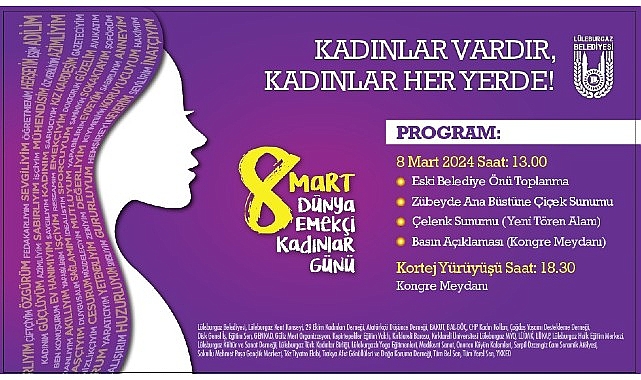 Lüleburgazlı bayanlar 8 Mart’ta meydanlarda!