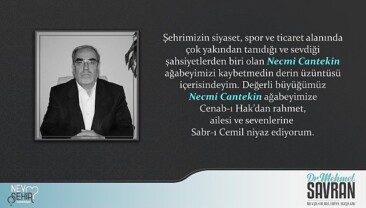 Nevşehir Belediye Lideri Dr. Mehmet Savran, hayatını kaybeden Necmi Cantekin için taziye bildirisi yayımladı