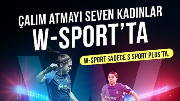 S Sport Plus, 8 Mart Bayanlar Gününü W-Sport ile Kutluyor