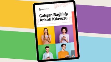 Digital Institute’den: ‘Çalışan Bağlılığı Anketi Kılavuzu’
