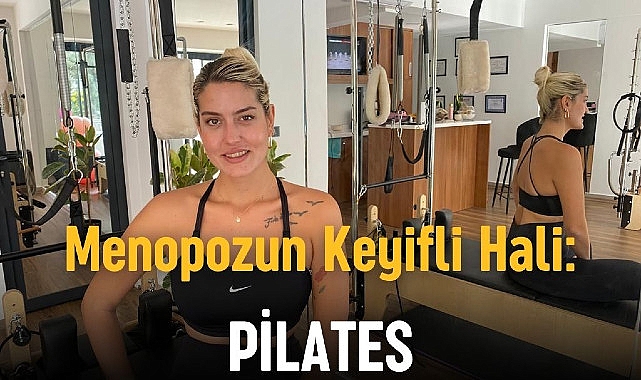 Menopoz Devrinde Pilates: Bayanların Sağlıklı Hayatı İçin Bir Adım