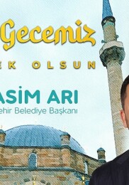 Nevşehir Belediye Başkanı Rasim Arı, içinde sonsuz hoşluklar barındıran Kadir Gecesinin bütün insanlığa ve İslam alemine sıhhat, memnunluk ve huzur getirmesini diledi
