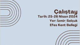 Selçuk Efes Kent Belleği’nde 25- 26 Nisan tarihlerinde değerli bir tarım çalıştayı düzenlenecek.