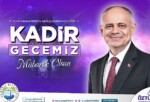 Yahyalı Belediye Başkanı Esat Öztürk, bugün idrak edilecek olan Kadir Gecesi münasebetiyle bir kutlama iletisi yayınladı