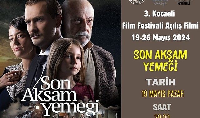 3. Kocaeli Sinema Şenliği kapsamında, Kervansaray’da; “Son Akşam Yemeği” isimli sinema gösterimi düzenlenecek