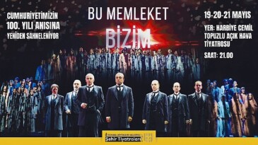 Bu Memleket Bizim Yine Sahnede