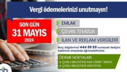 Çorlu Belediyesi Vergi Ödemelerinde Son Gün 31 Mayıs