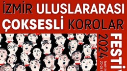 İzmir 3. Milletlerarası Çoksesli Korolar Şenliği’ne hazırlanıyor