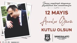 Karaman Belediye Başkanı Savaş Kalaycı, 12 Mayıs Anneler Günü münasebetiyle bir bildiri yayınlayarak tüm annelerin Anneler Günü’nü kutladı