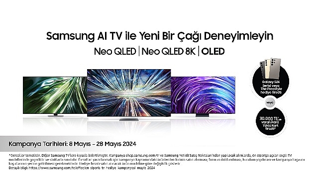 Samsung’dan AI teknolojili 2024 TV’lerde Galaxy S24 serisi telefon yahut Para Yüklü Kart armağanlı Ön Sipariş Kampanyası