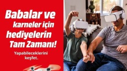 MediaMarkt’ın Karne ve Babalar Günü Kampanyası devam ediyor