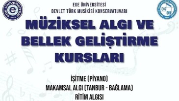 EÜ’den “Müziksel Algı ve Bellek Geliştirme Kursları”