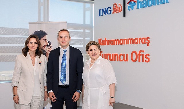 ING Türkiye, Habitat Derneği ve KAGİDER iş birliği ile Kahramanmaraş’ın tekrar kalkınmasına dayanak