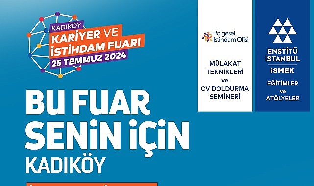 Kadıköy’de iş arayanlar ve patronlar “Kariyer ve İstihdam Fuarı’nda” buluşacak