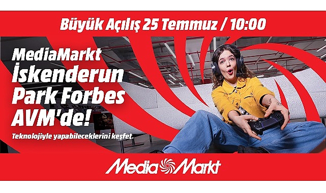 MediaMarkt yeni mağazasını İskenderun’da açıyor