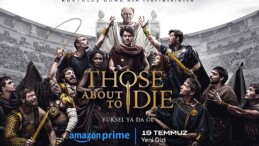 Prime Görüntü, Those About To Die Dizisi İçin Birinci Resmi Fragman ve Posteri Paylaştı