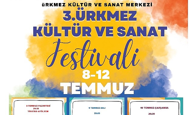 Ürkmez Kültür ve Sanat Şenliği Başlıyor