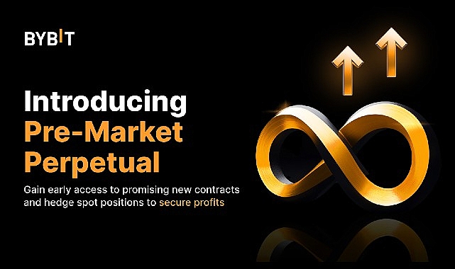 Bybit Pre-Market Perpetuals ile yatırımcılara birinci atak avantajı sağlıyor