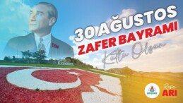 Lider Rasim Arı’dan 30 Ağustos İletisi