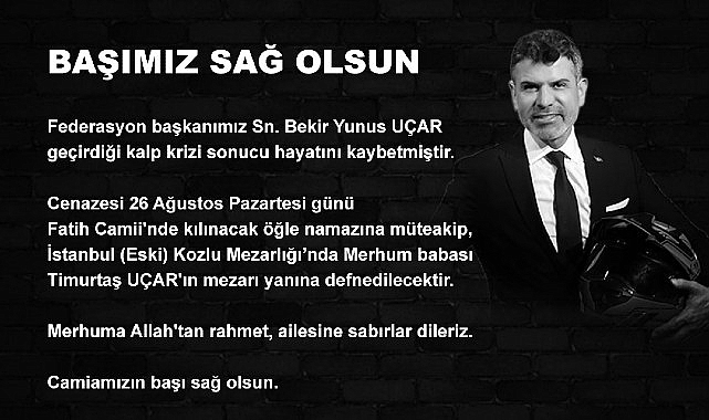 Türkiye Motosiklet Federasyonu Başkanı Bekir Yunus Uçar, Hayatını Yitirdi