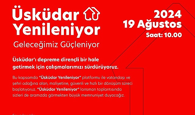 Üsküdar Yenileniyor ile İnançlı ve Süratli Dönüşüm Başlıyor